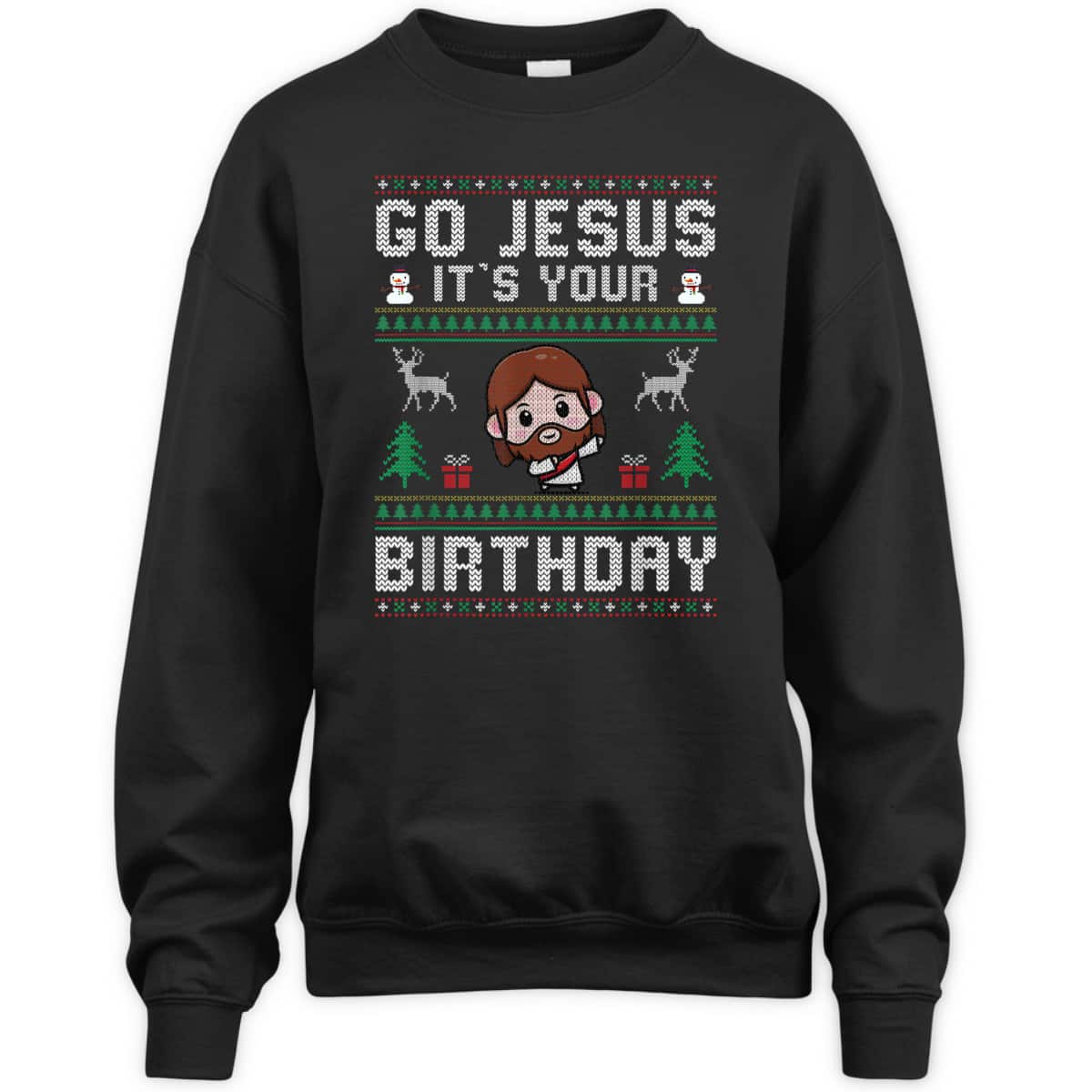 Christmas Go Jesus It's Your Birthday Ugly T-Shirt Christian Religious Christmas Go Jesus It's Your Birthday Ugly T-Shirt Christian Religious
