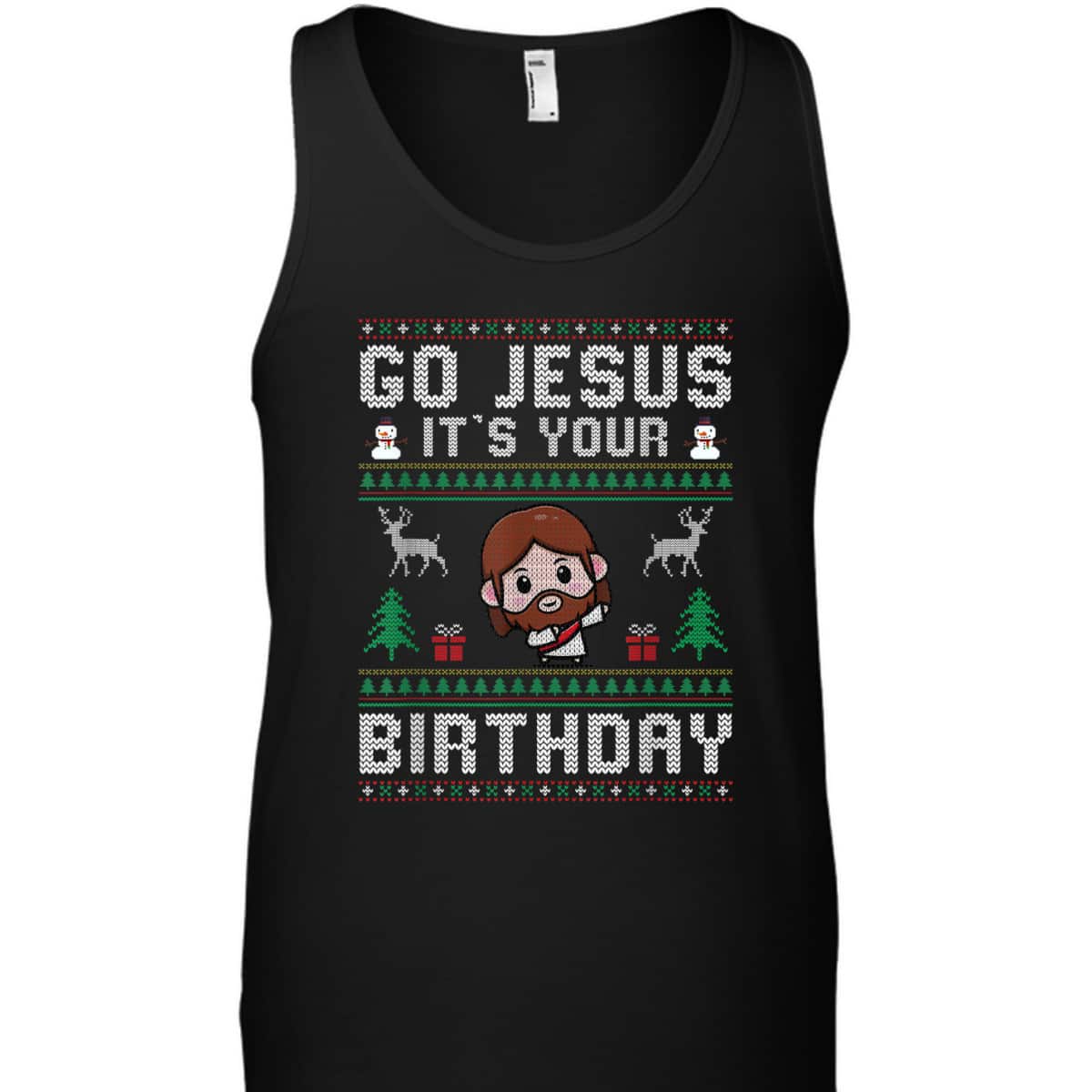 Christmas Go Jesus It's Your Birthday Ugly T-Shirt Christian Religious Christmas Go Jesus It's Your Birthday Ugly T-Shirt Christian Religious