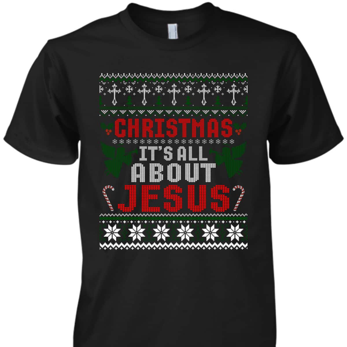 Christian Christmas It's All About Jesus Ugly Xmas T-Shirt Christian Christmas It's All About Jesus Ugly Xmas T-Shirt