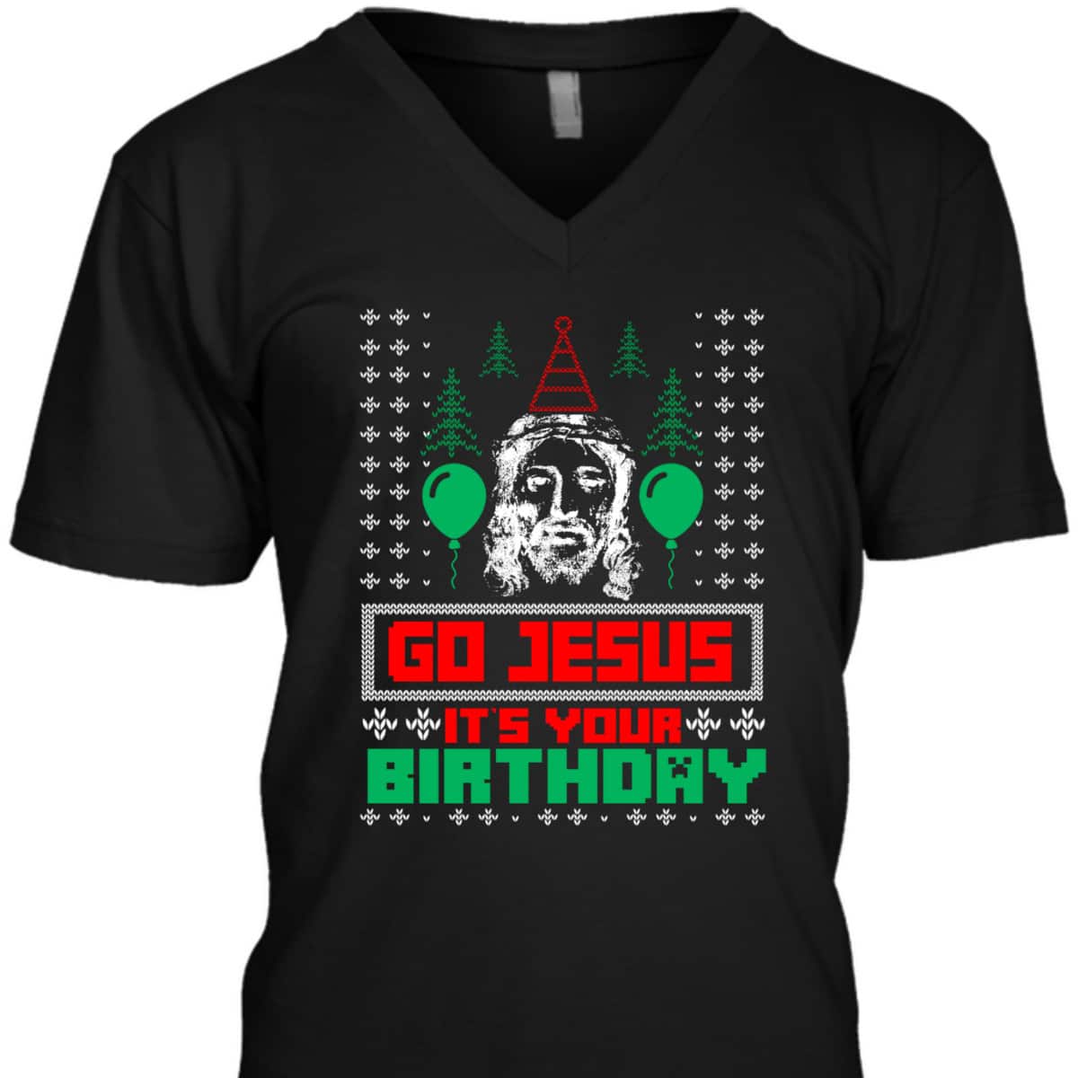 Religious Gift Go Jesus It's Your Birthday Ugly Christmas T-Shirt Religious Gift Go Jesus It's Your Birthday Ugly Christmas T-Shirt