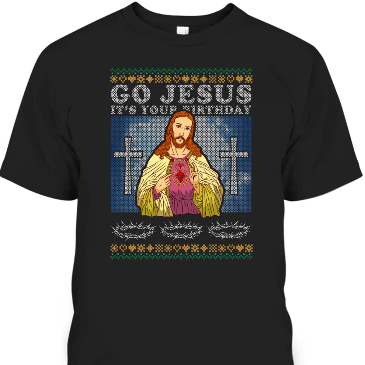 Funny Ugly Christmas T-Shirt Go Jesus It's Your Birthday Christian Religious