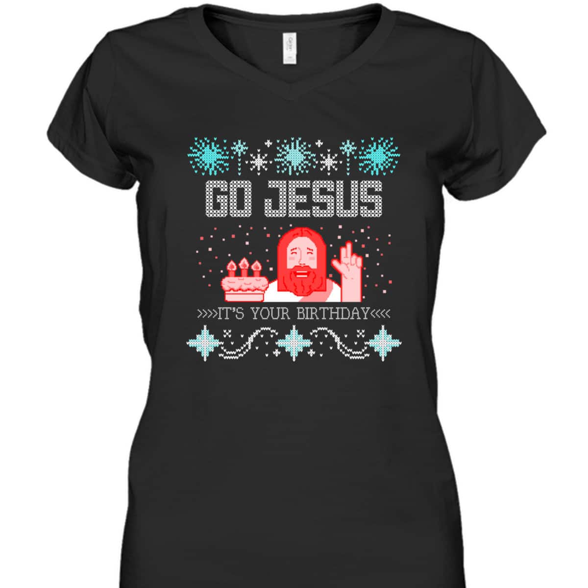 Go Jesus Its Your Birthday Ugly Christmas T-Shirt Gift For Christian Friend