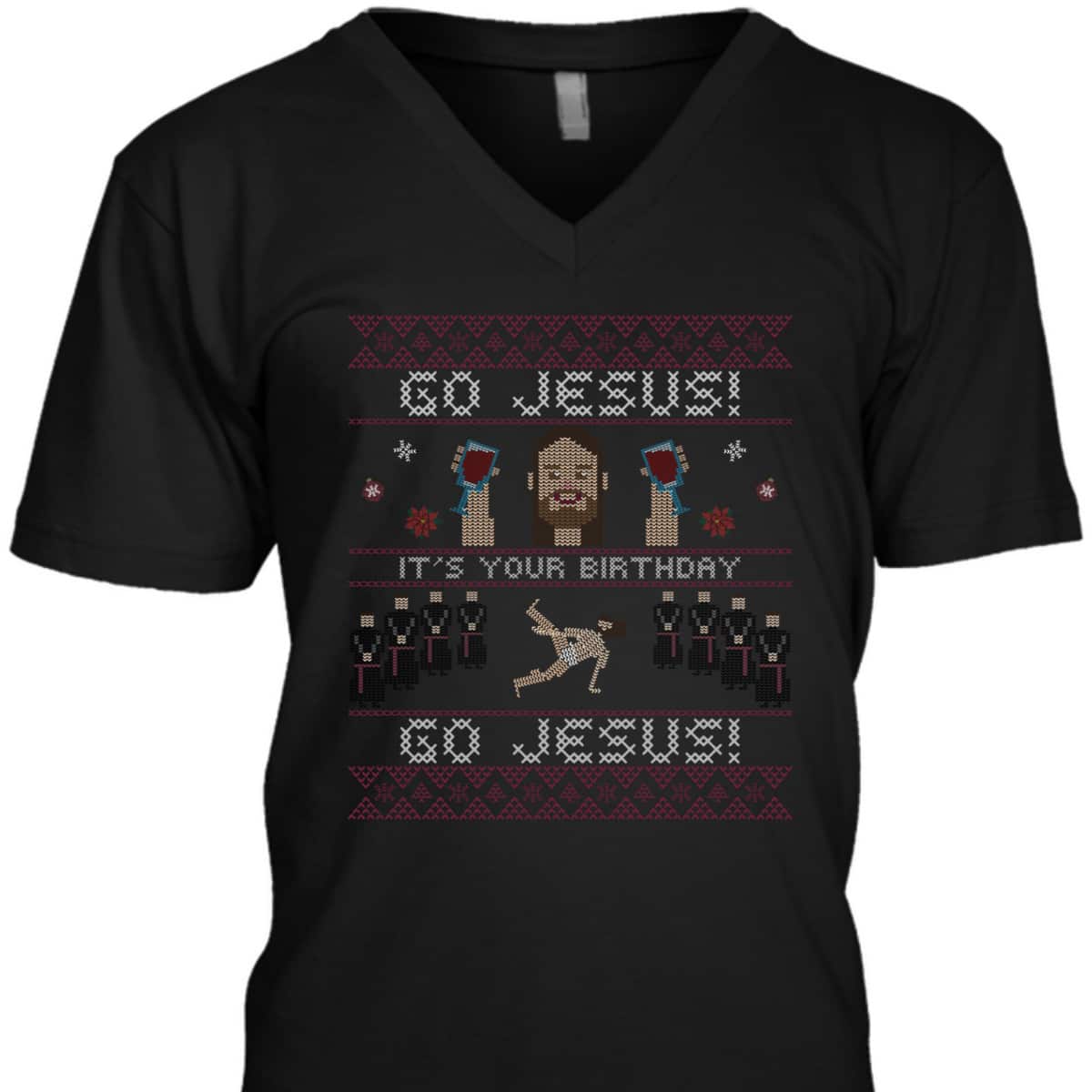 Go Jesus It's Your Birthday Ugly Jesus Dancing Christmas Christian Religious T-Shirt Go Jesus It's Your Birthday Ugly Jesus Dancing Christmas Christian Religious T-Shirt