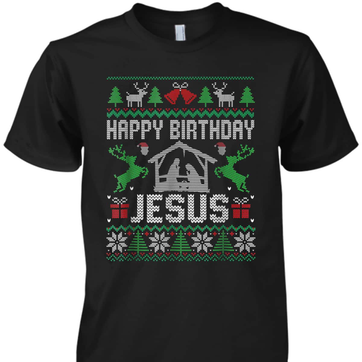Christmas Happy Birthday Jesus Holiday Ugly Christian Religious T-Shirt Christmas Happy Birthday Jesus Holiday Ugly Christian Religious T-Shirt