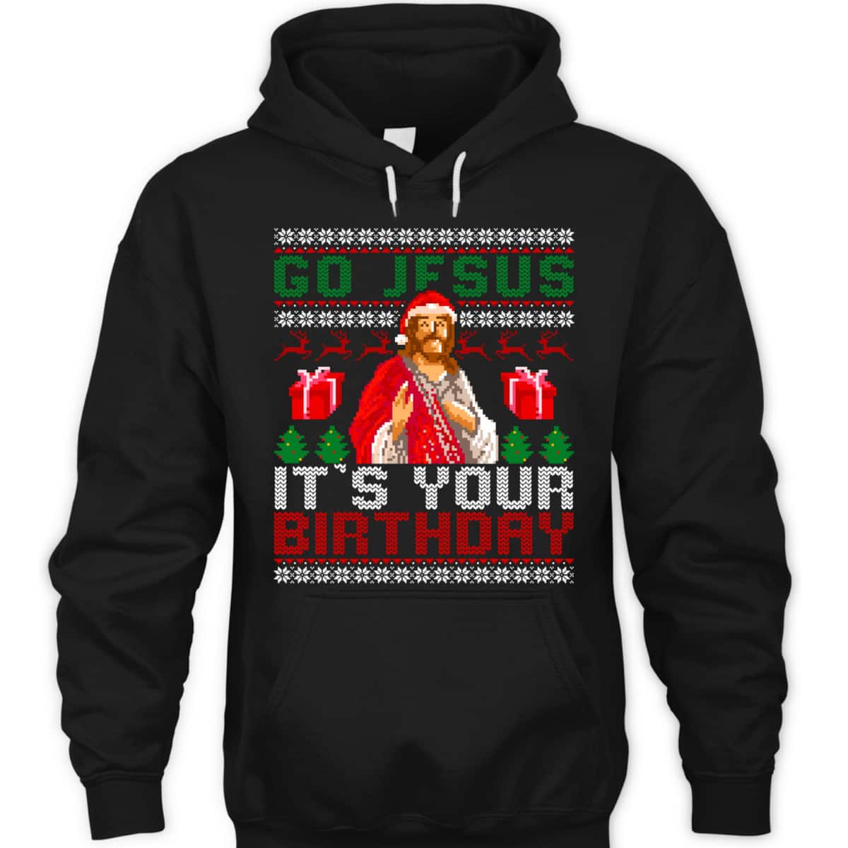 Go Jesus Its Your Birthday Christian Santa Ugly Christmas Religious T-Shirt Go Jesus Its Your Birthday Christian Santa Ugly Christmas Religious T-Shirt