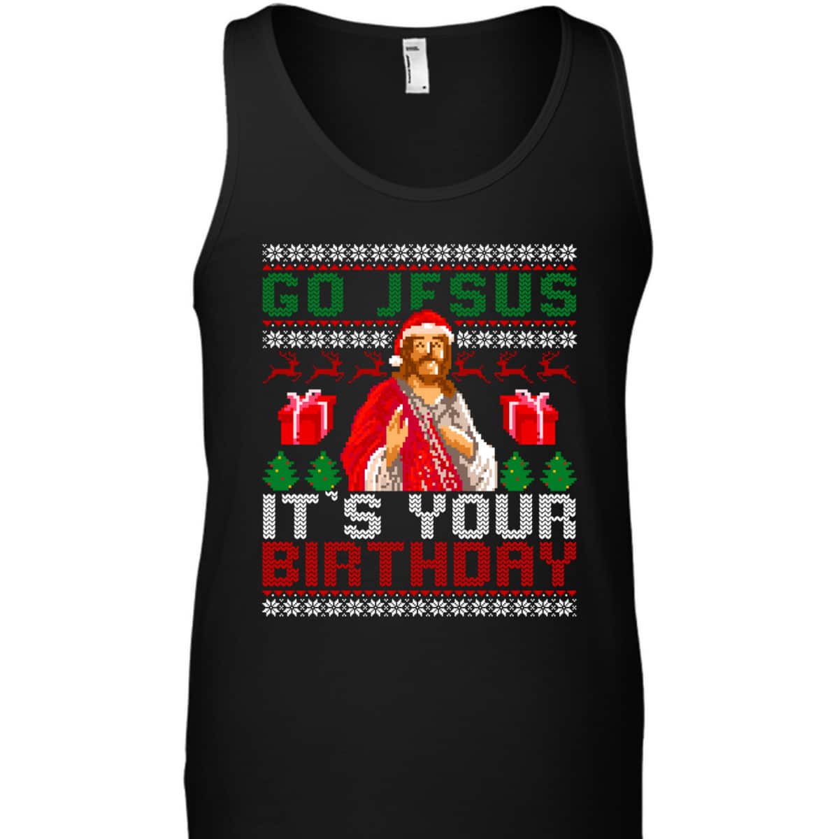Go Jesus Its Your Birthday Christian Santa Ugly Christmas Religious T-Shirt Go Jesus Its Your Birthday Christian Santa Ugly Christmas Religious T-Shirt