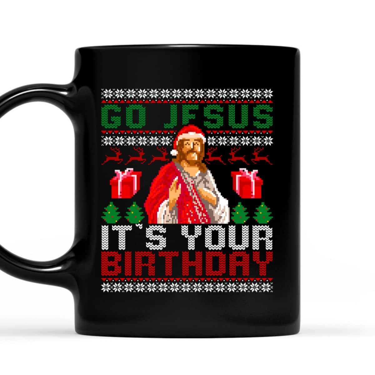 Go Jesus Its Your Birthday Christian Santa Ugly Christmas Religious T-Shirt Go Jesus Its Your Birthday Christian Santa Ugly Christmas Religious T-Shirt