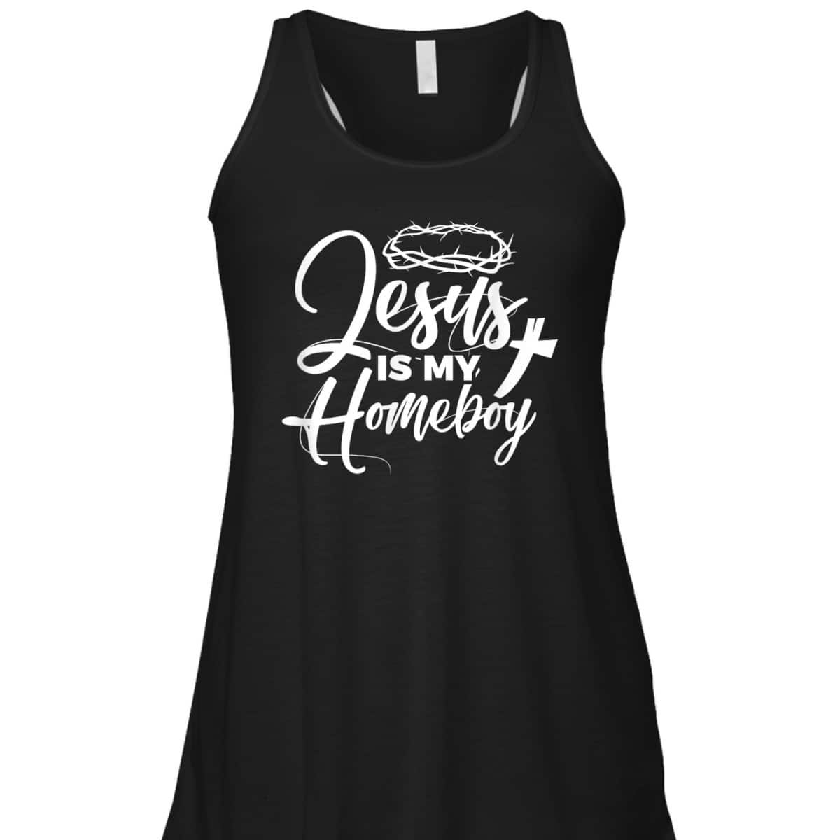 Jesus Is My Homeboy Funny Christian Religious T-Shirt Jesus Is My Homeboy Funny Christian Religious T-Shirt