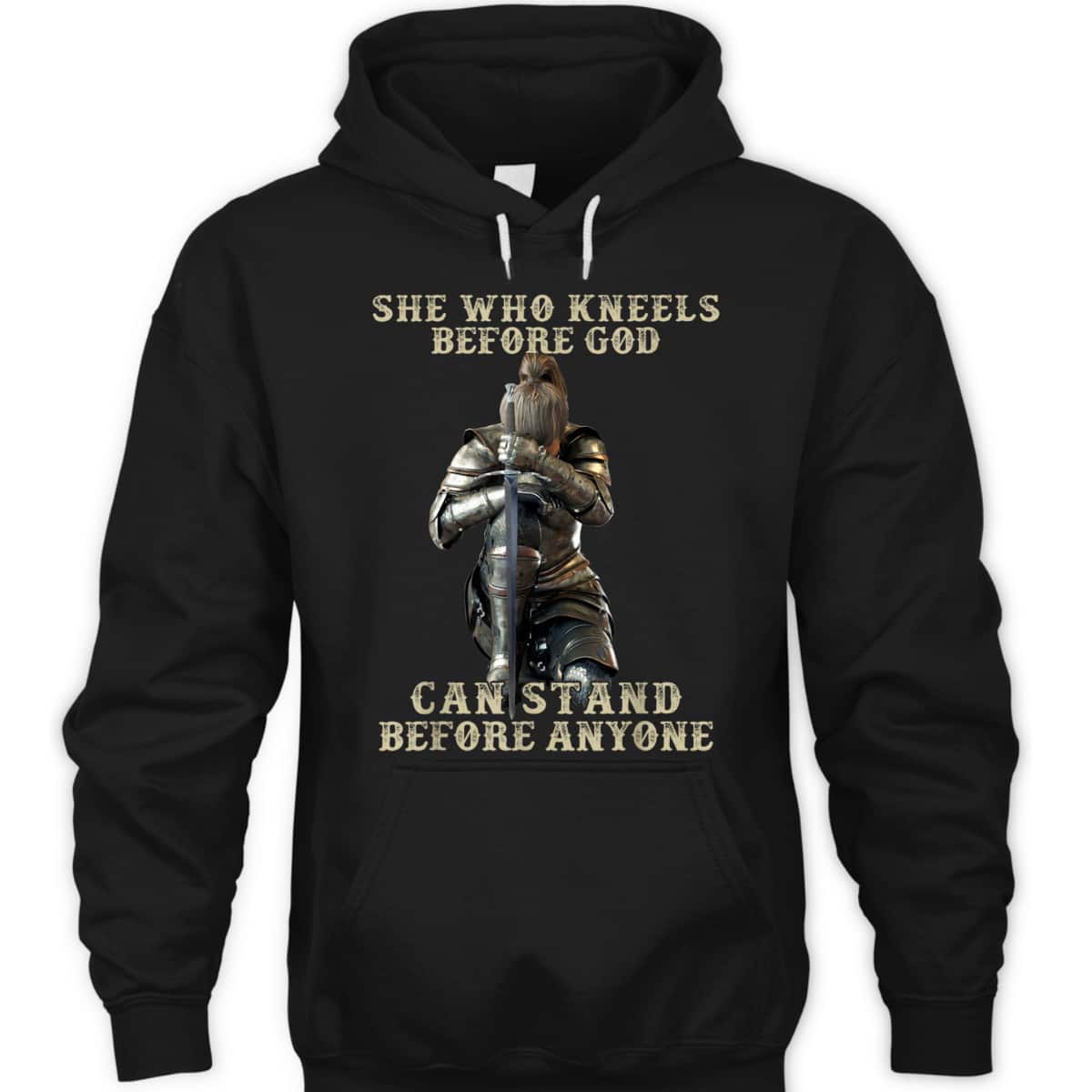 She Who Kneels Before God Can Stand Before Anyone Christian T-Shirt She Who Kneels Before God Can Stand Before Anyone Christian T-Shirt