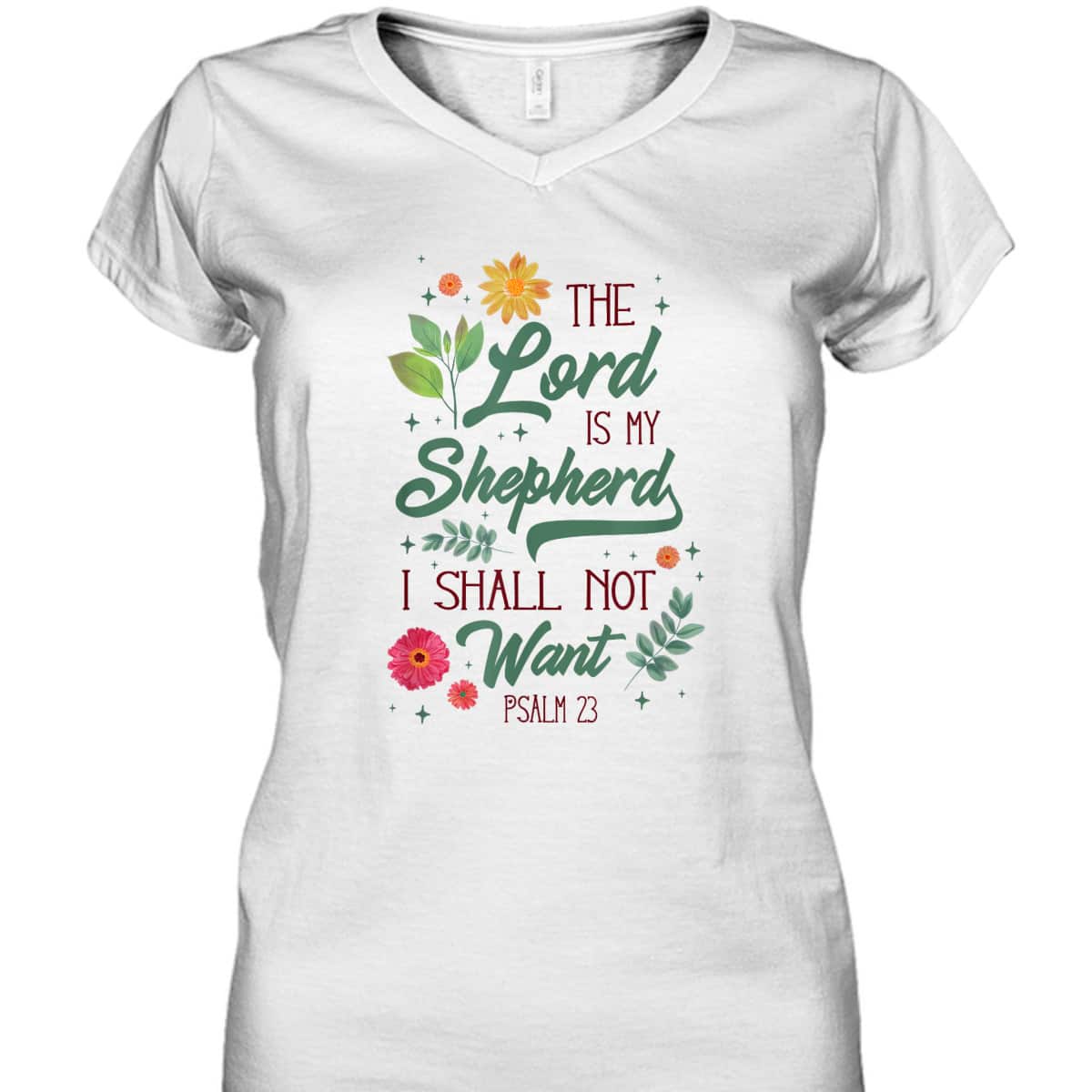 Christian Bible Verse The Lord Is My Shepherd Psalm 23 Flower T-Shirt