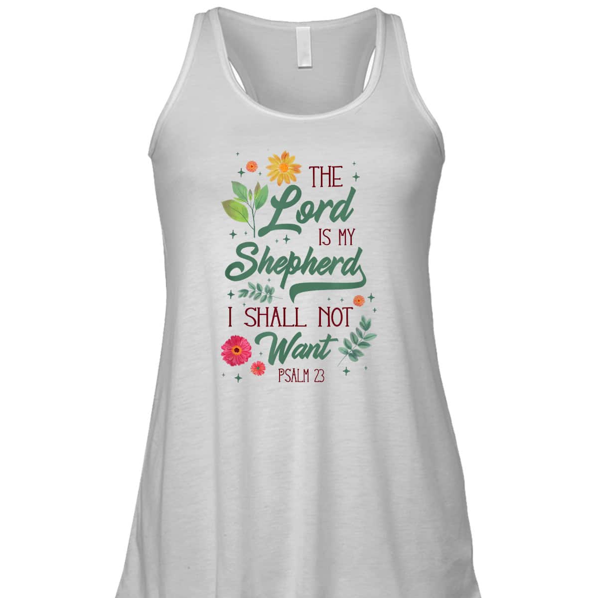 Christian Bible Verse The Lord Is My Shepherd Psalm 23 Flower T-Shirt