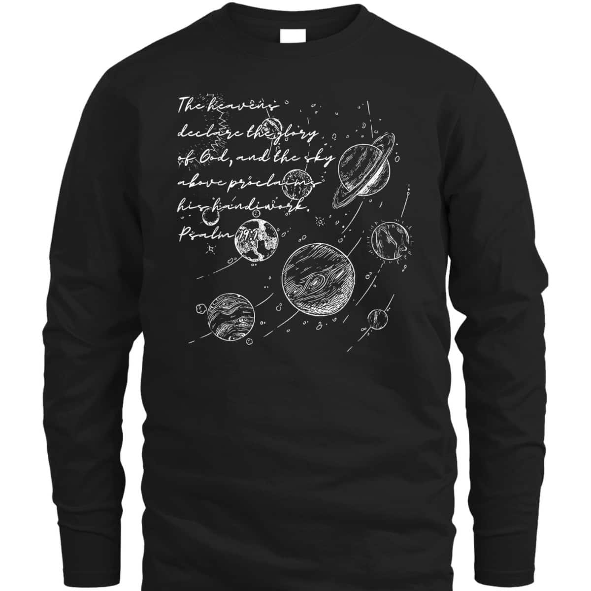 Christian The Heavens Declare The Glory Of God Psalm 19:1 Bible Verse T-Shirt