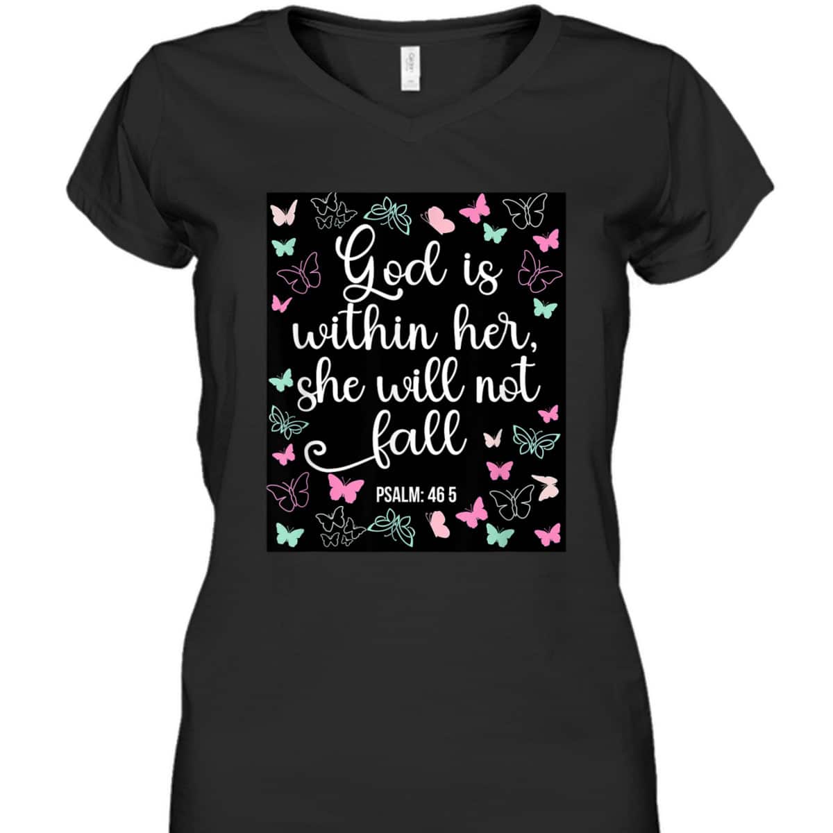 God Is Within Her She Will Not Fall 46 5 Bible Verse Christian T-Shirt