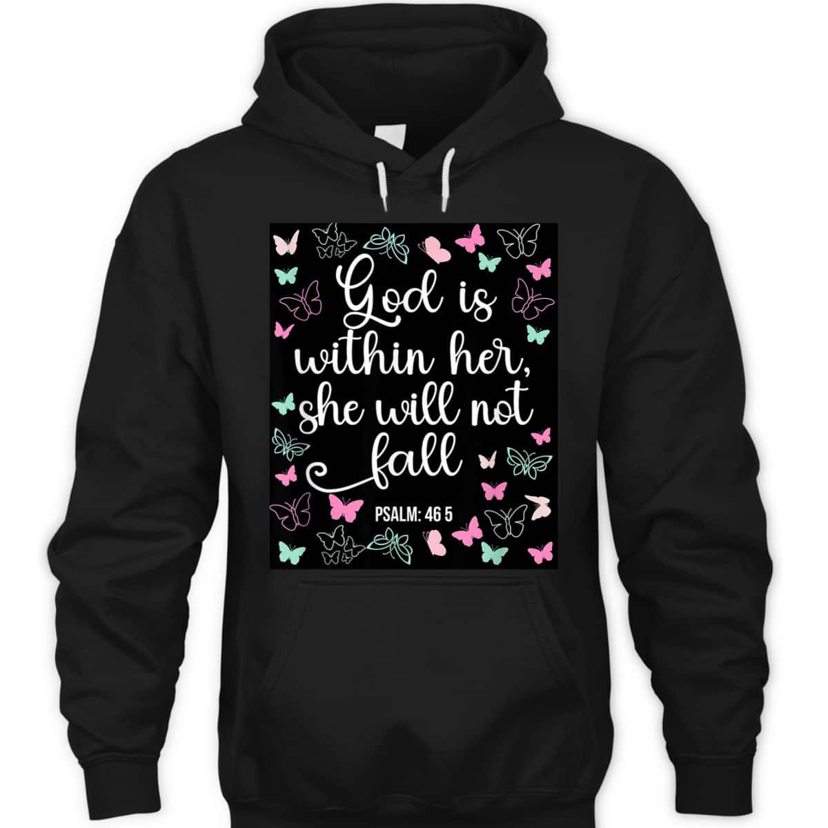 God Is Within Her She Will Not Fall 46 5 Bible Verse Christian T-Shirt God Is Within Her She Will Not Fall 46 5 Bible Verse Christian T-Shirt