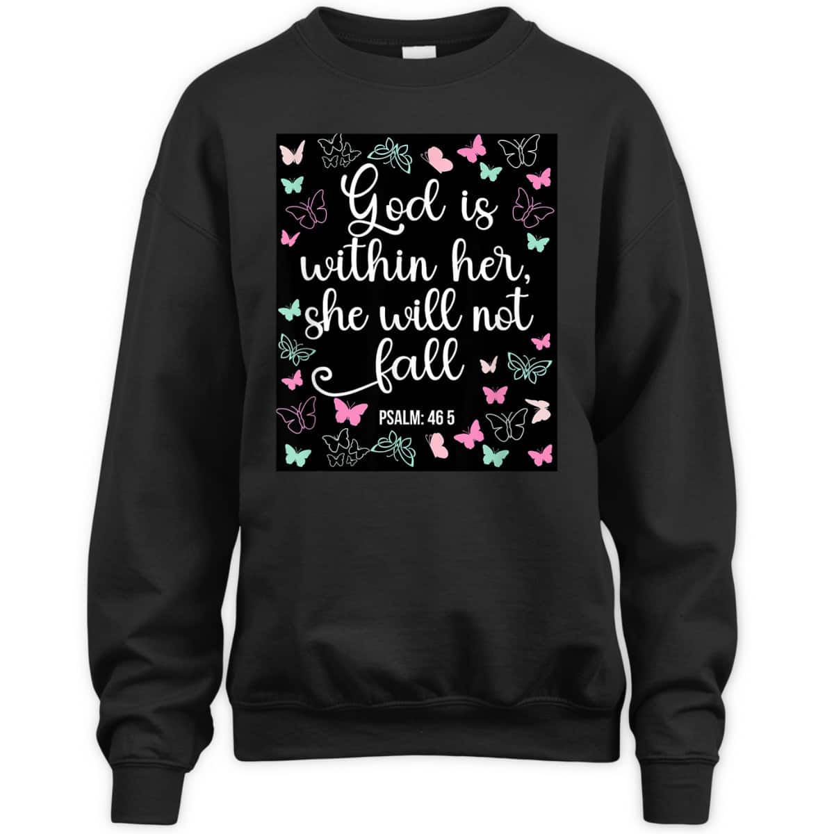 God Is Within Her She Will Not Fall 46 5 Bible Verse Christian T-Shirt God Is Within Her She Will Not Fall 46 5 Bible Verse Christian T-Shirt