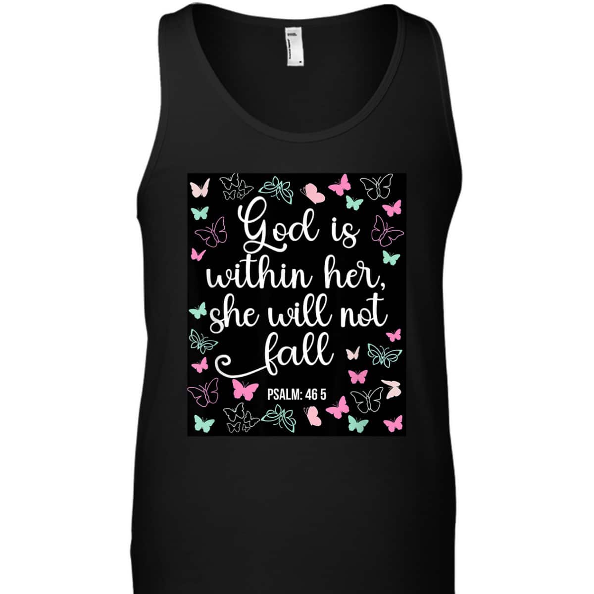 God Is Within Her She Will Not Fall 46 5 Bible Verse Christian T-Shirt God Is Within Her She Will Not Fall 46 5 Bible Verse Christian T-Shirt