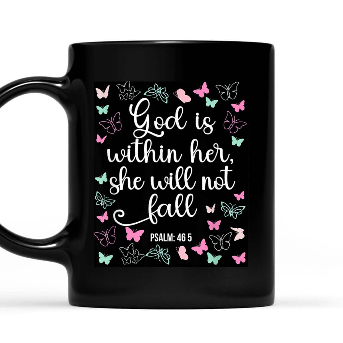 God Is Within Her She Will Not Fall 46 5 Bible Verse Christian T-Shirt