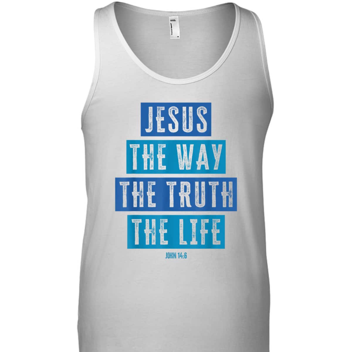 Christian Jesus The Way The Truth The Life Bible Verse John T-Shirt Christian Jesus The Way The Truth The Life Bible Verse John T-Shirt