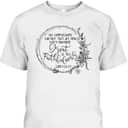 Great Is Thy Faithfulness Christian Devotee God Jesus Lover Bible Verse T-Shirt