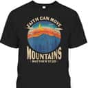 Christian Bible Verse Faith Can Move Mountains Jesus God Religious T-Shirt Christian Bible Verse Faith Can Move Mountains Jesus God Religious T-Shirt