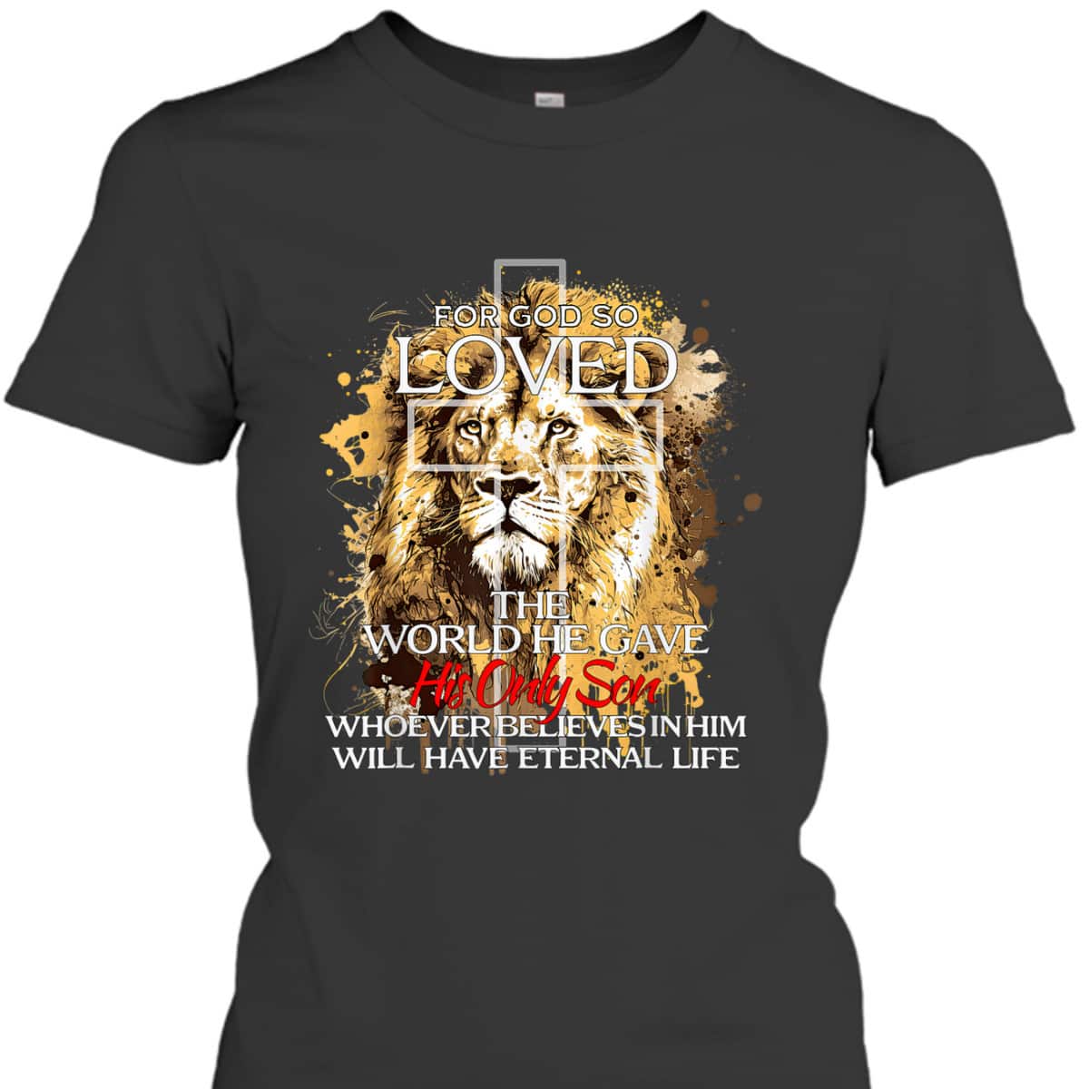 Christian Jesus Lion Cross For God Loved Bible Verse T-Shirt For God So Loved The World