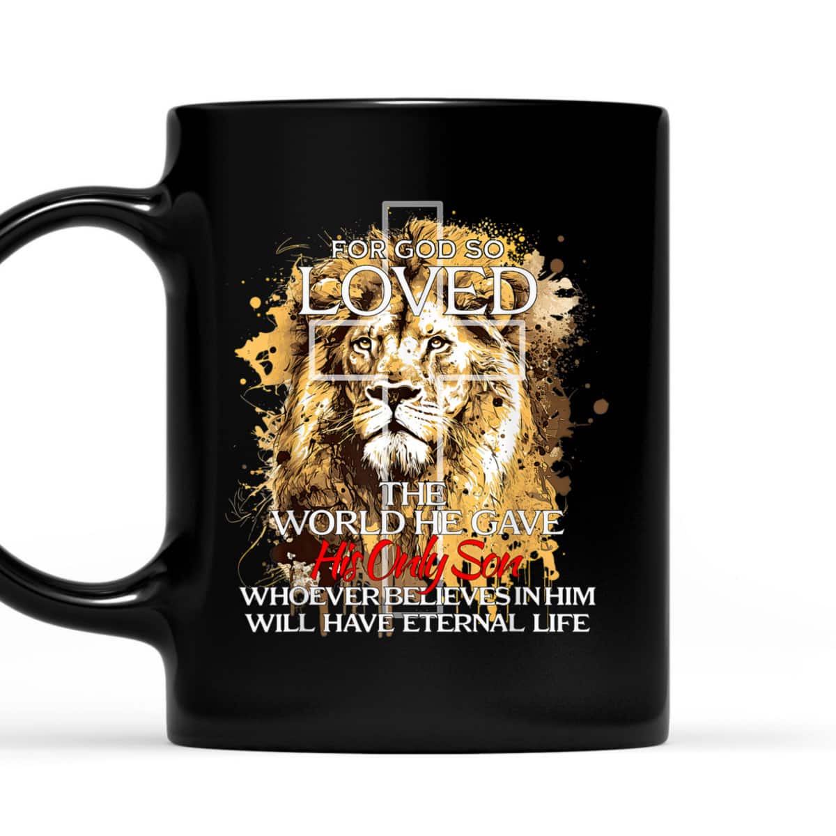 Christian Jesus Lion Cross For God Loved Bible Verse T-Shirt For God So Loved The World
