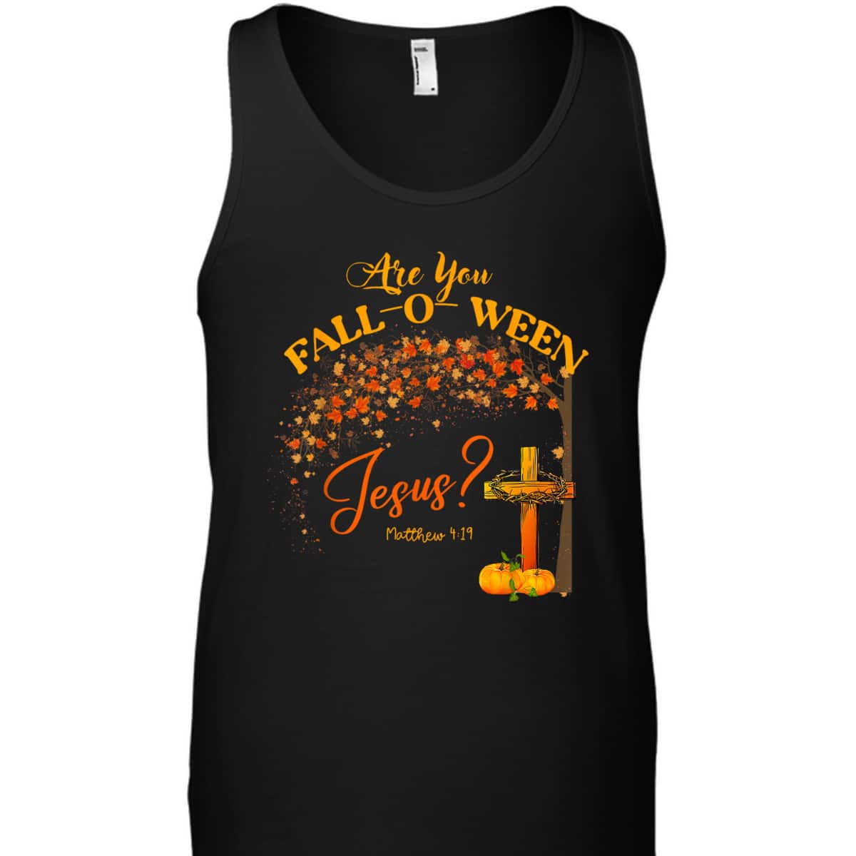 Are You Fall O Ween Jesus Women Man Christian Halloween Bible Verse T-Shirt Are You Fall O Ween Jesus Women Man Christian Halloween Bible Verse T-Shirt