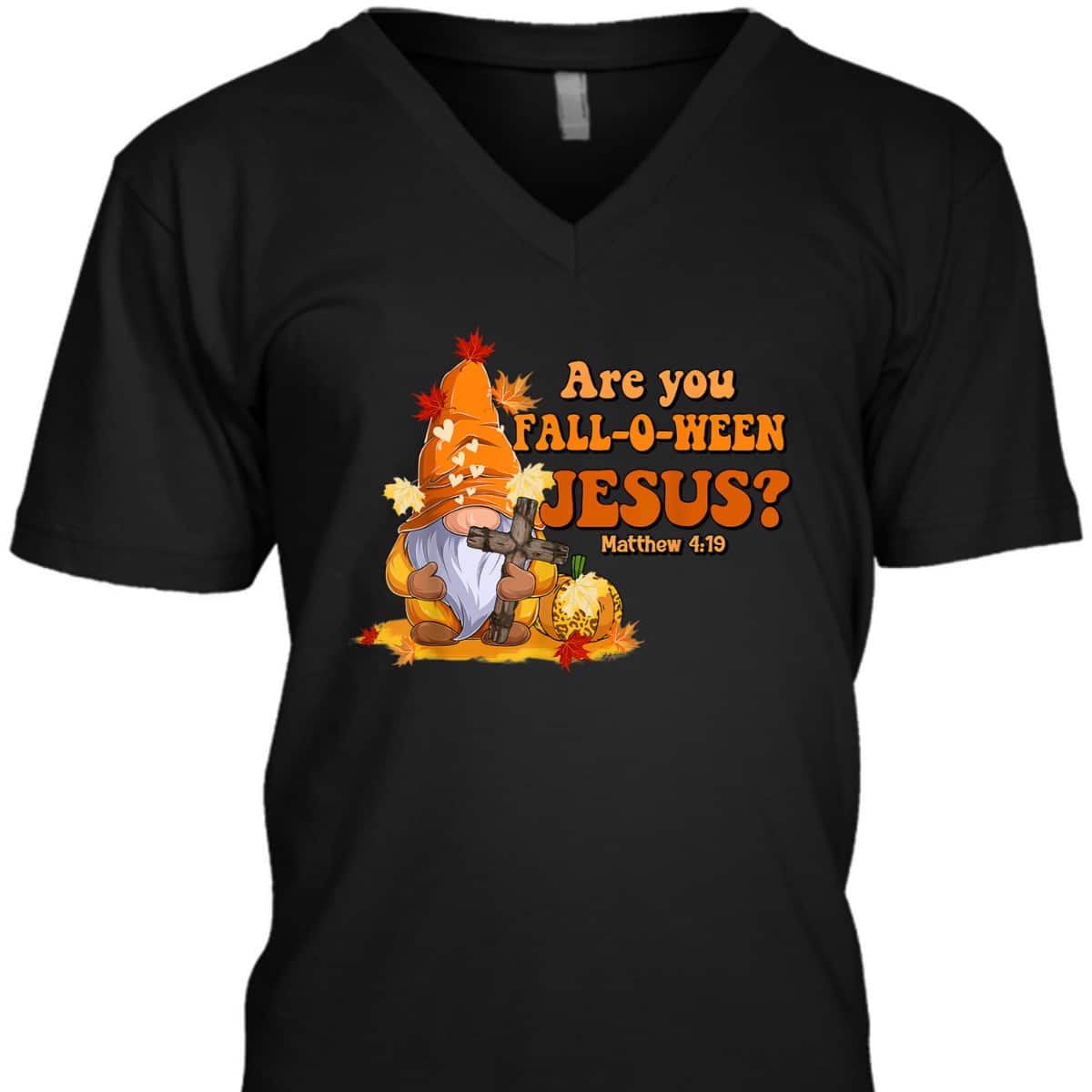 Are You Fall O Ween Jesus Fall Christian Bible Verse Gnome T-Shirt