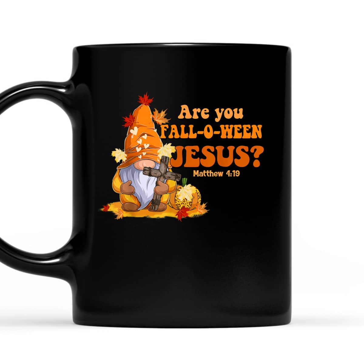 Are You Fall O Ween Jesus Fall Christian Bible Verse Gnome T-Shirt