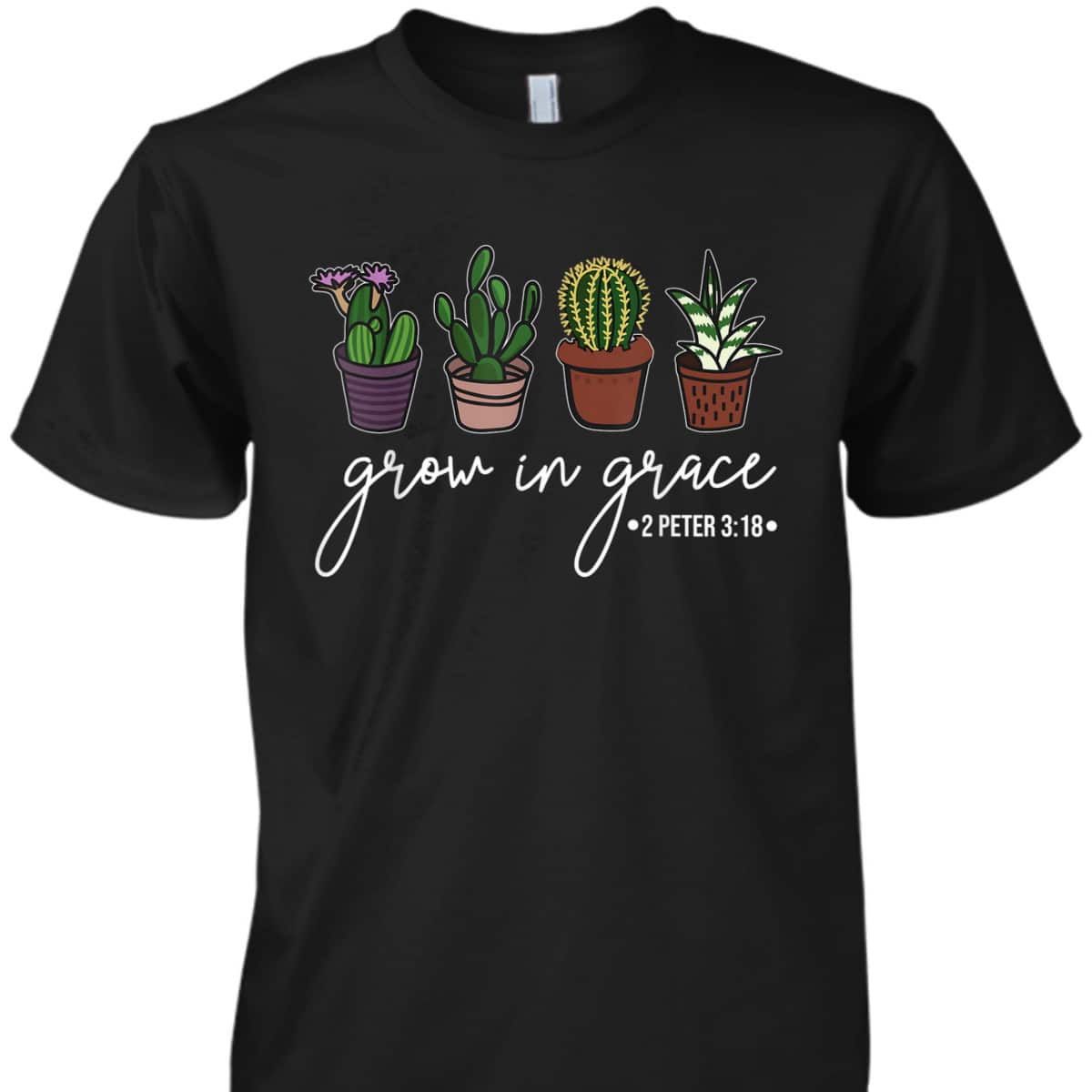 Grow In Grace Christian Cute Cactus Lover Bible Verse T-Shirt