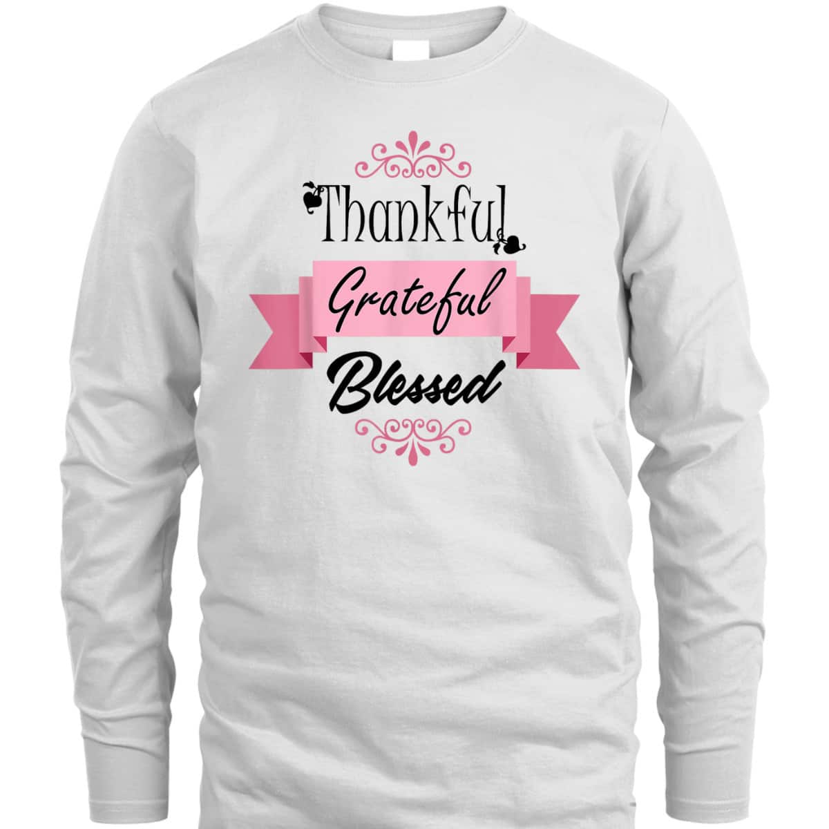 Thankful Grateful Blessed Thanksgiving Gifts T-Shirt Thankful Grateful Blessed Thanksgiving Gifts T-Shirt