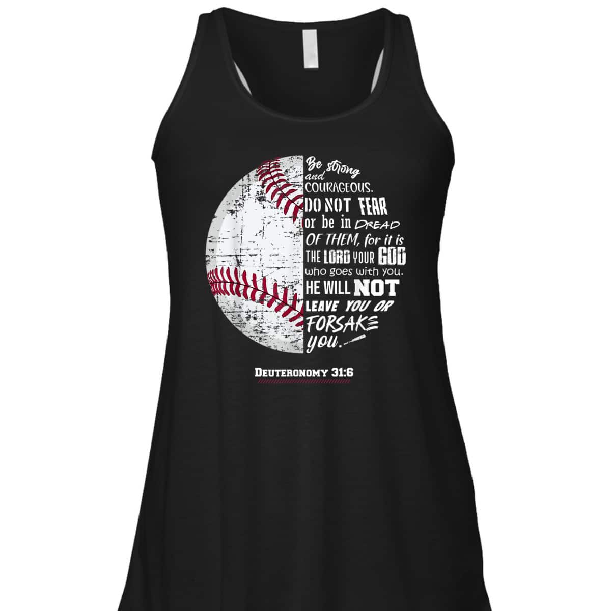 Christian Baseball Deuteronomy 316 Bible Verse Faith God Be Strong And Courageous T-Shirt