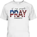 If My People Pray US Flag Chronicles 7:14 Religious Christian 4th Of July T-Shirt If My People Pray US Flag Chronicles 7:14 Religious Christian 4th Of July T-Shirt
