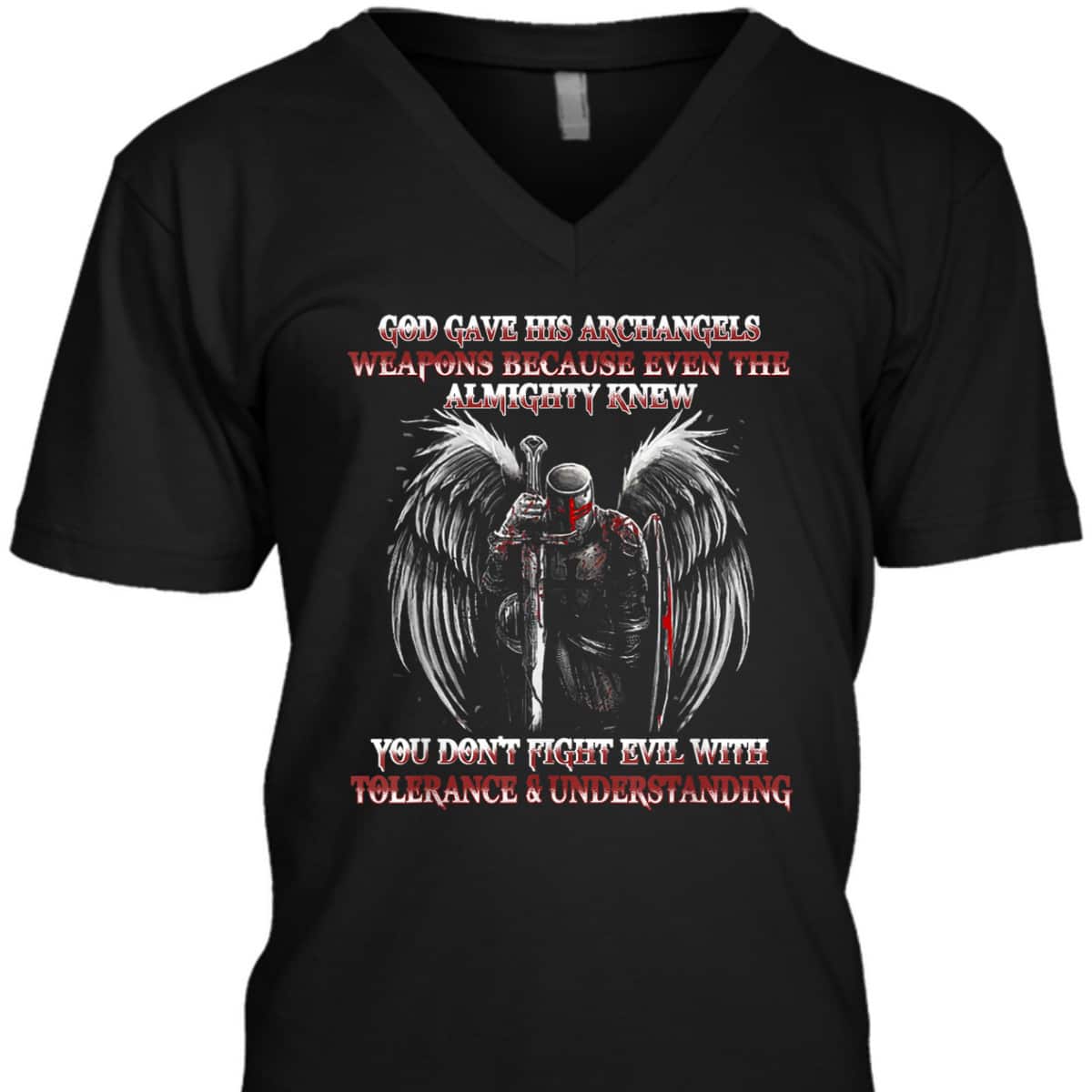God Gave His Archangels Weapons Christian Religious Armor Of God T-Shirt God Gave His Archangels Weapons Christian Religious Armor Of God T-Shirt