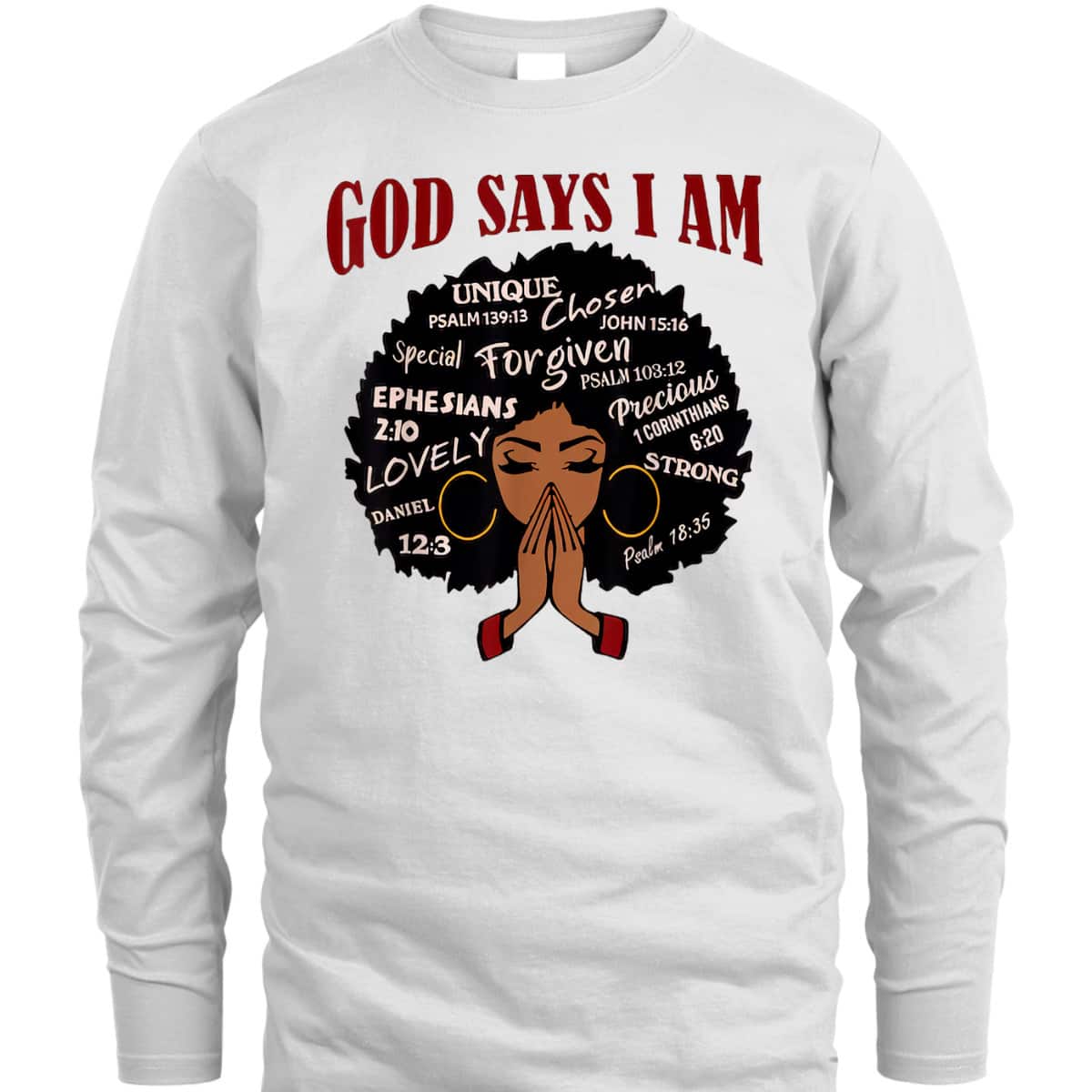 God Says I Am Black Women Christian African Women Juneteenth T-Shirt God Says I Am Black Women Christian African Women Juneteenth T-Shirt