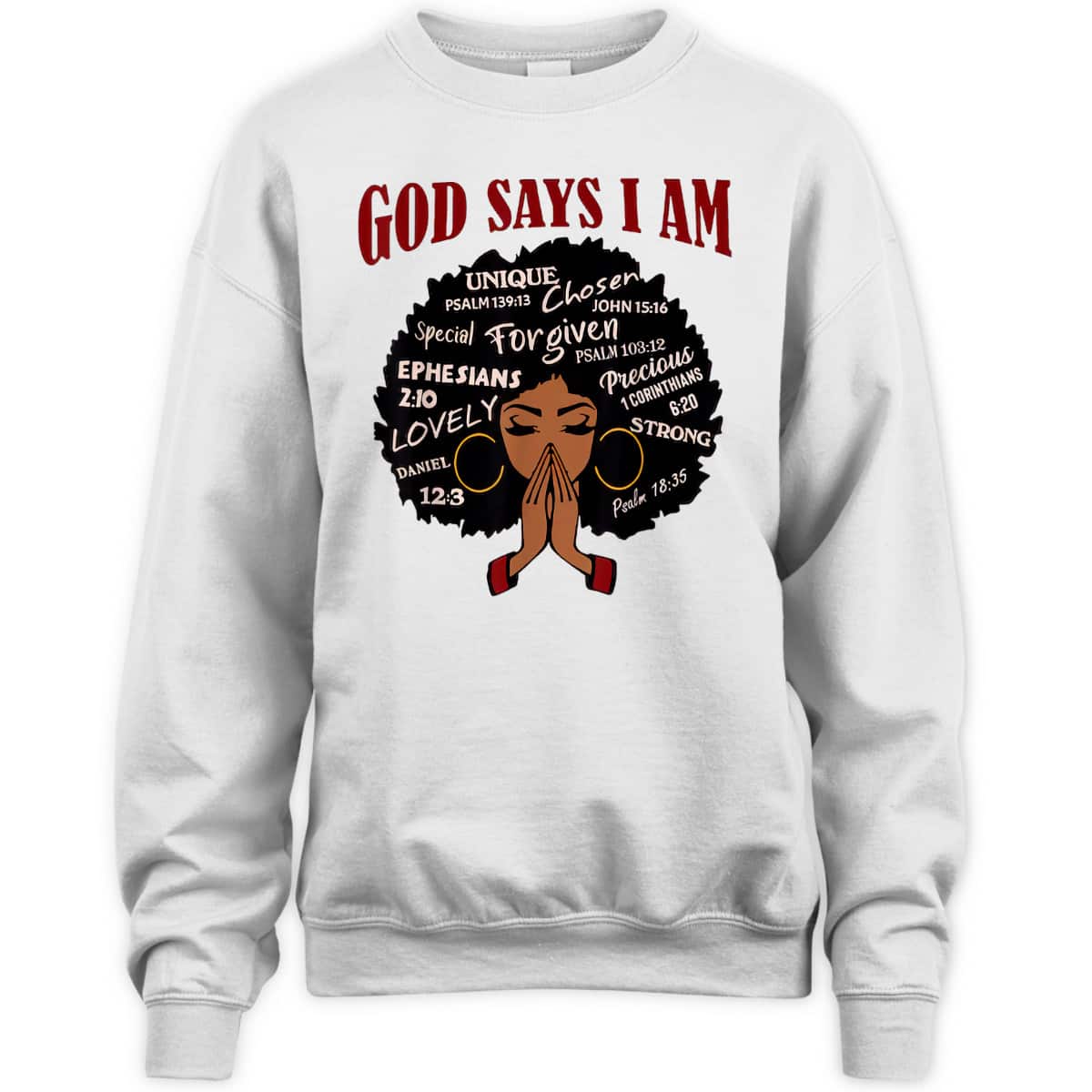 God Says I Am Black Women Christian African Women Juneteenth T-Shirt God Says I Am Black Women Christian African Women Juneteenth T-Shirt