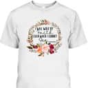 Christian I Will Walk By Faith Even When Cannot See 2 Corinthians 57 Bible Verse T-Shirt Christian I Will Walk By Faith Even When Cannot See 2 Corinthians 57 Bible Verse T-Shirt