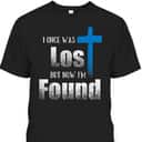 Bible Verse I Once Was Lost But Now I’m Found Christian Luke 1532 Cross T-Shirt Bible Verse I Once Was Lost But Now I’m Found Christian Luke 1532 Cross T-Shirt