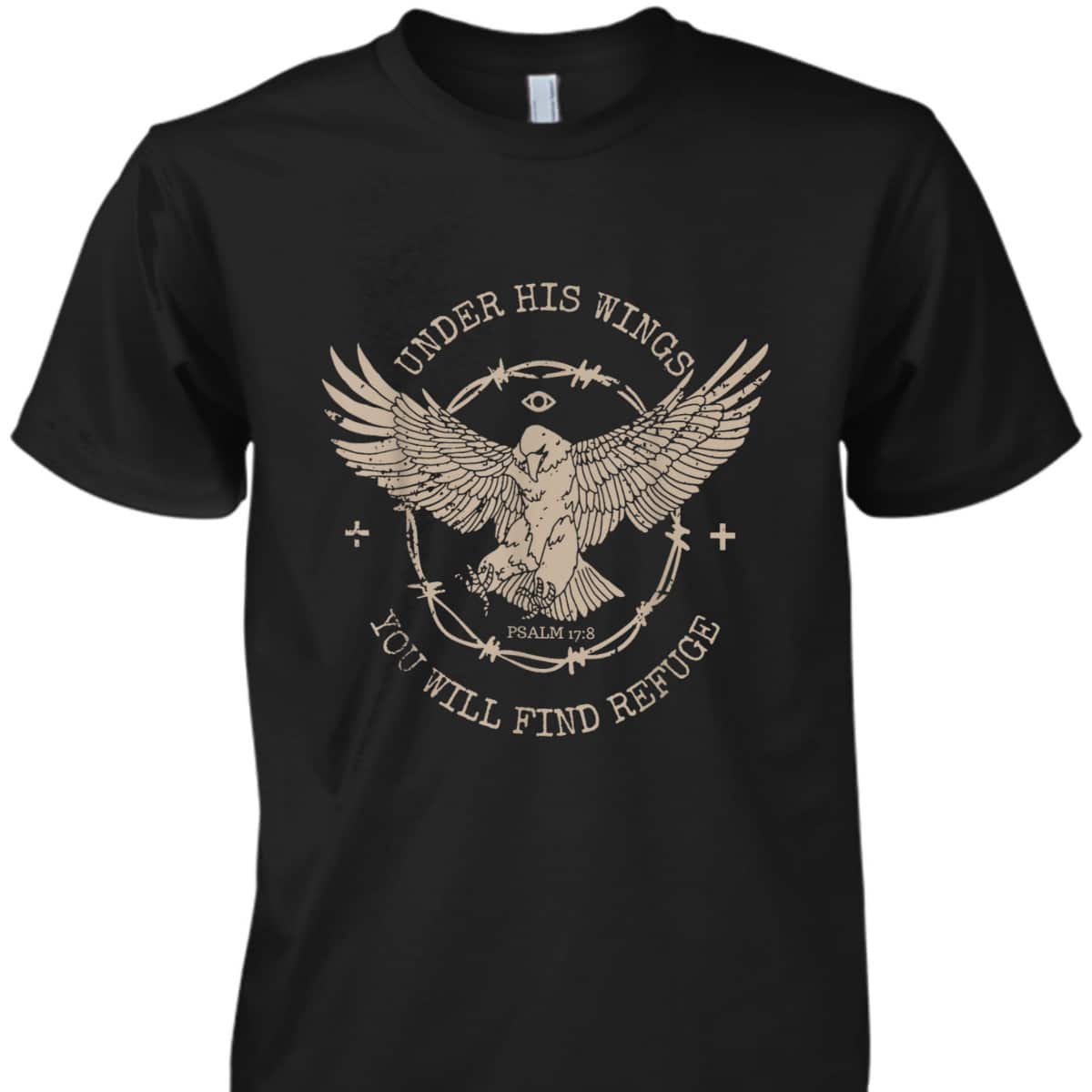 Eagle Vintage Faith Based Christian Jesus Bible Verse T-Shirt Under His Wings You Will Find Refuse Eagle Vintage Faith Based Christian Jesus Bible Verse T-Shirt Under His Wings You Will Find Refuse