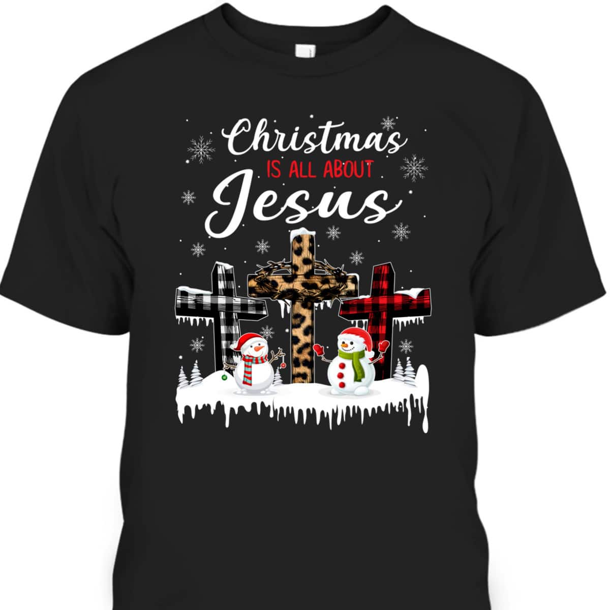 Christmas Is All About Jesus Christians Winter Holiday Cross T-Shirt Christmas Is All About Jesus Christians Winter Holiday Cross T-Shirt
