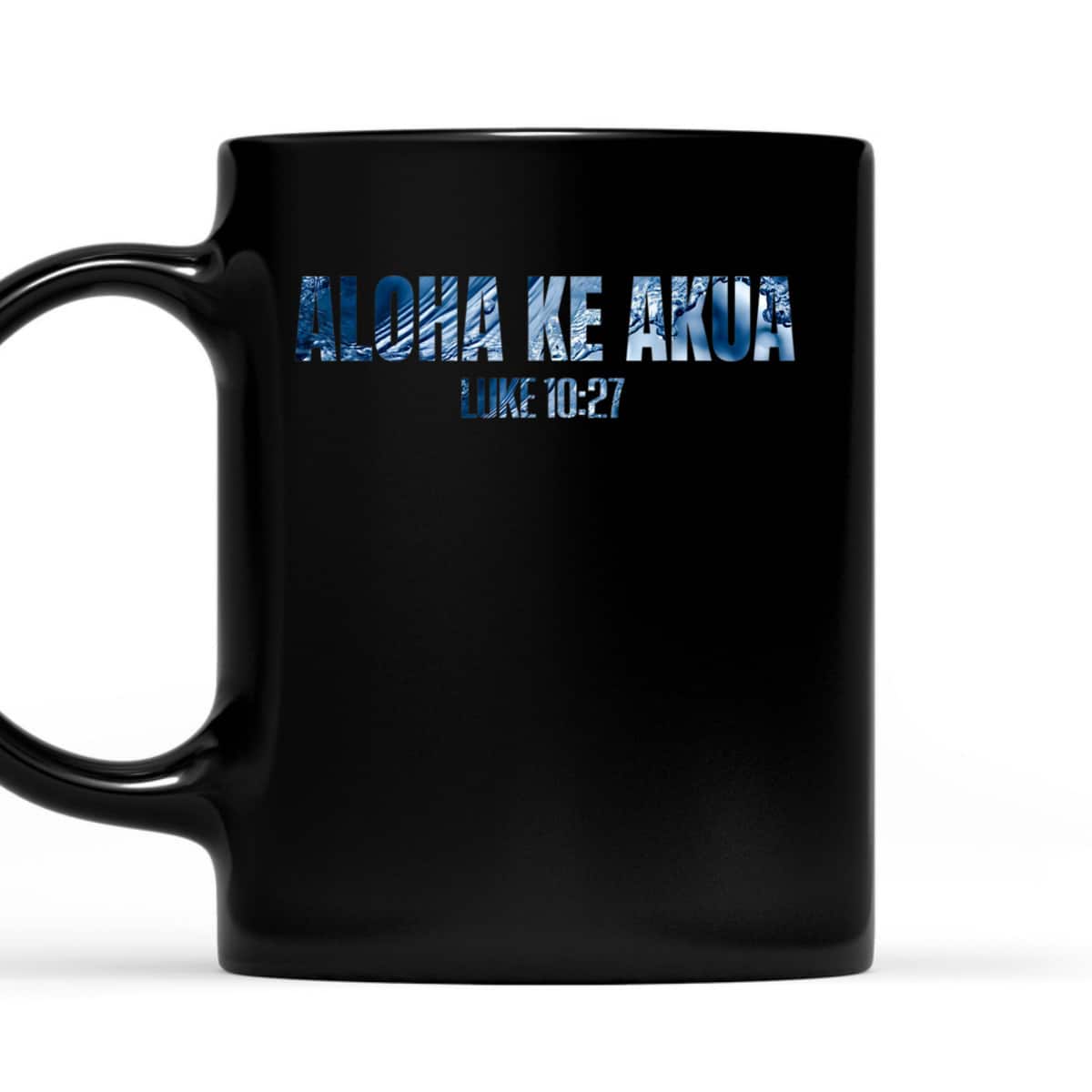 Christian Hawaiian For Friend Aloha Ke Akua Bible Verse T-Shirt