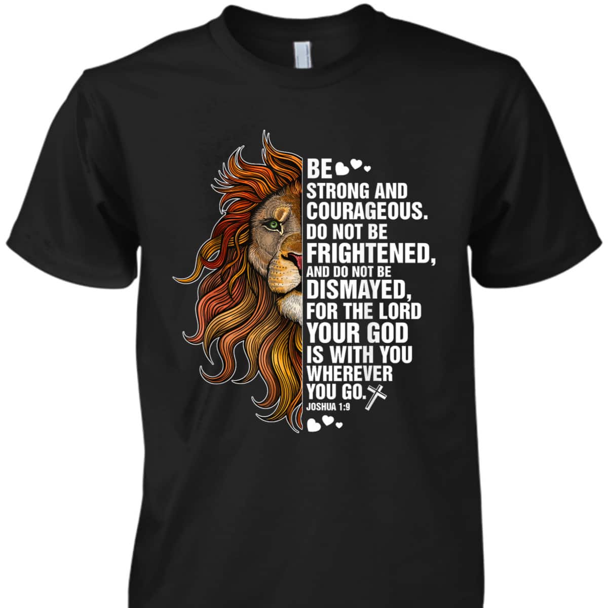 Joshua 19 Christian Bible Be Strong And Courageous Lion T-Shirt Joshua 19 Christian Bible Be Strong And Courageous Lion T-Shirt