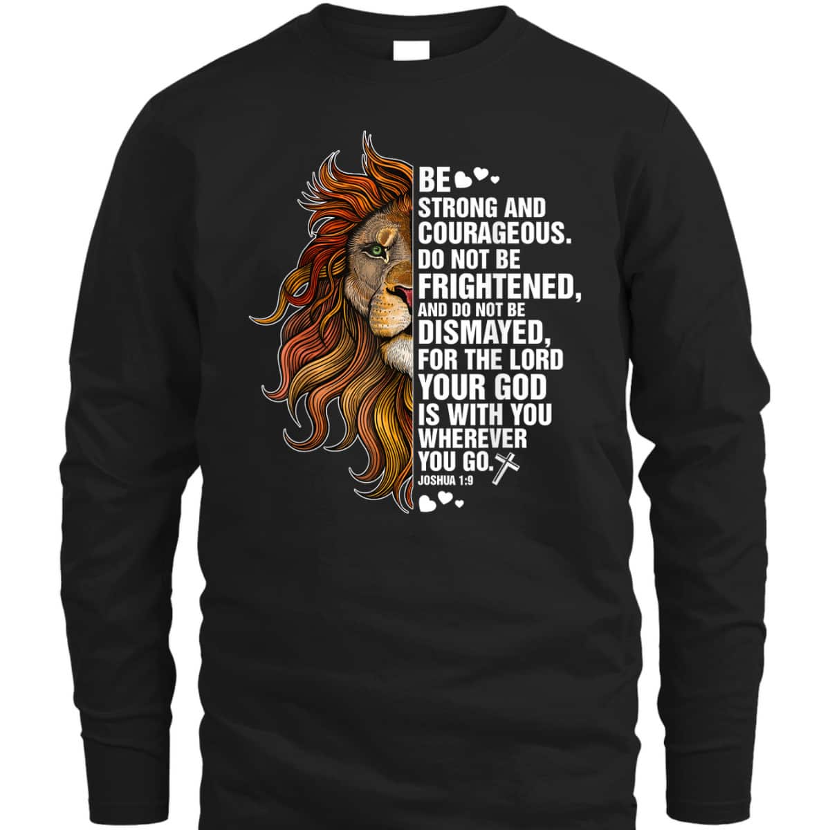 Joshua 19 Christian Bible Be Strong And Courageous Lion T-Shirt