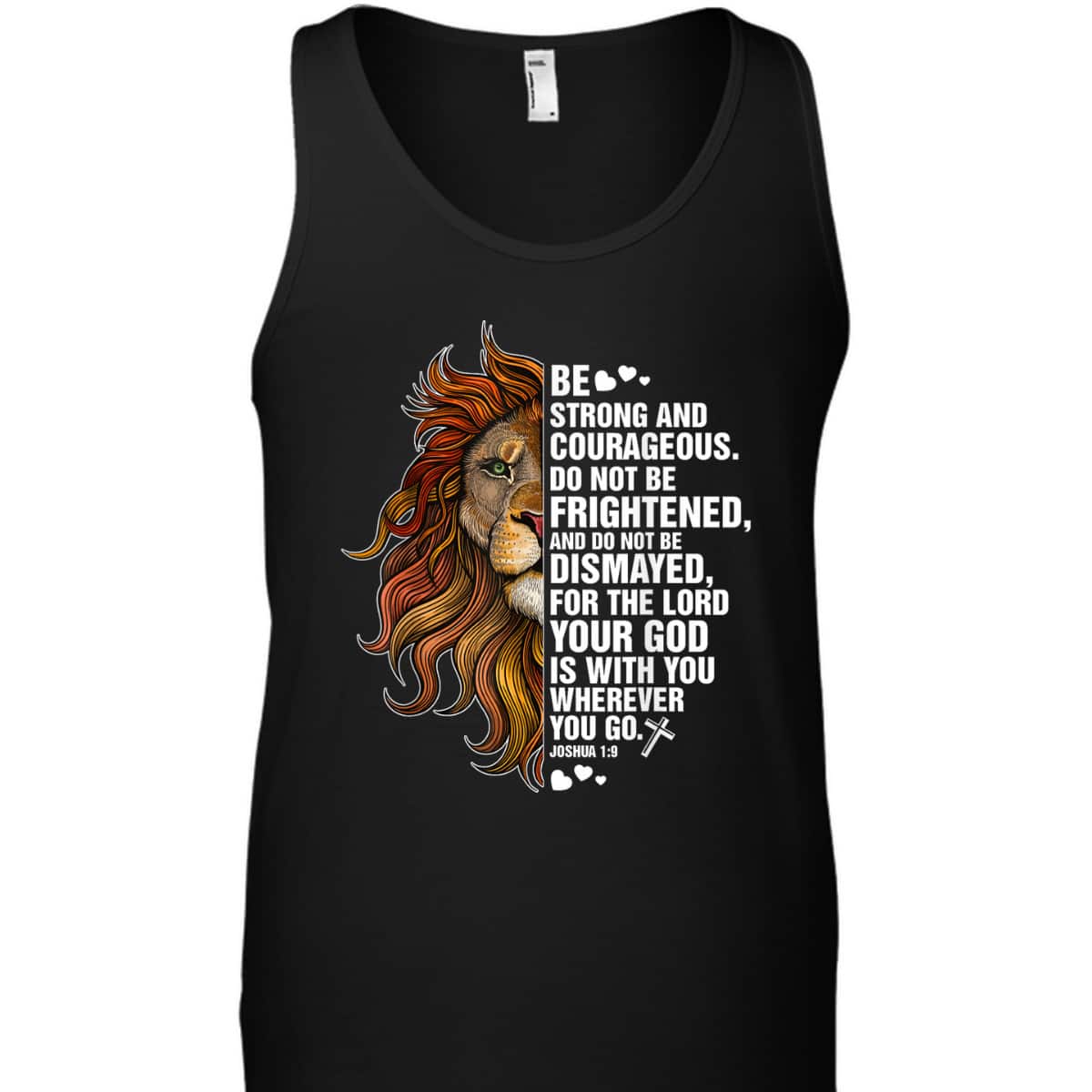 Joshua 19 Christian Bible Be Strong And Courageous Lion T-Shirt