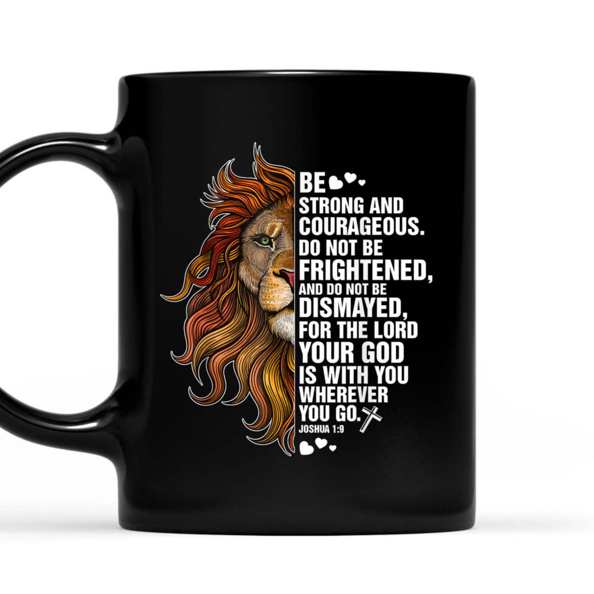 Joshua 19 Christian Bible Be Strong And Courageous Lion T-Shirt