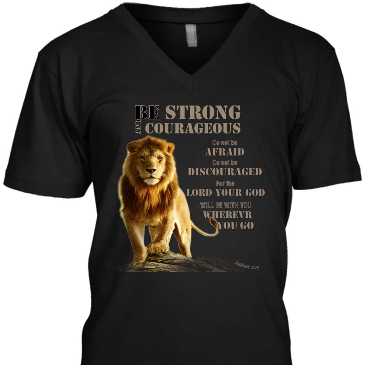 Be Strong And Courageous Lion Of Judah Bible Verse T-Shirt Be Strong And Courageous Lion Of Judah Bible Verse T-Shirt