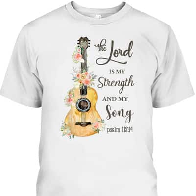 Christian Guitar Jesus The Lord Is My Strength And My Song Bible Verse T-Shirt