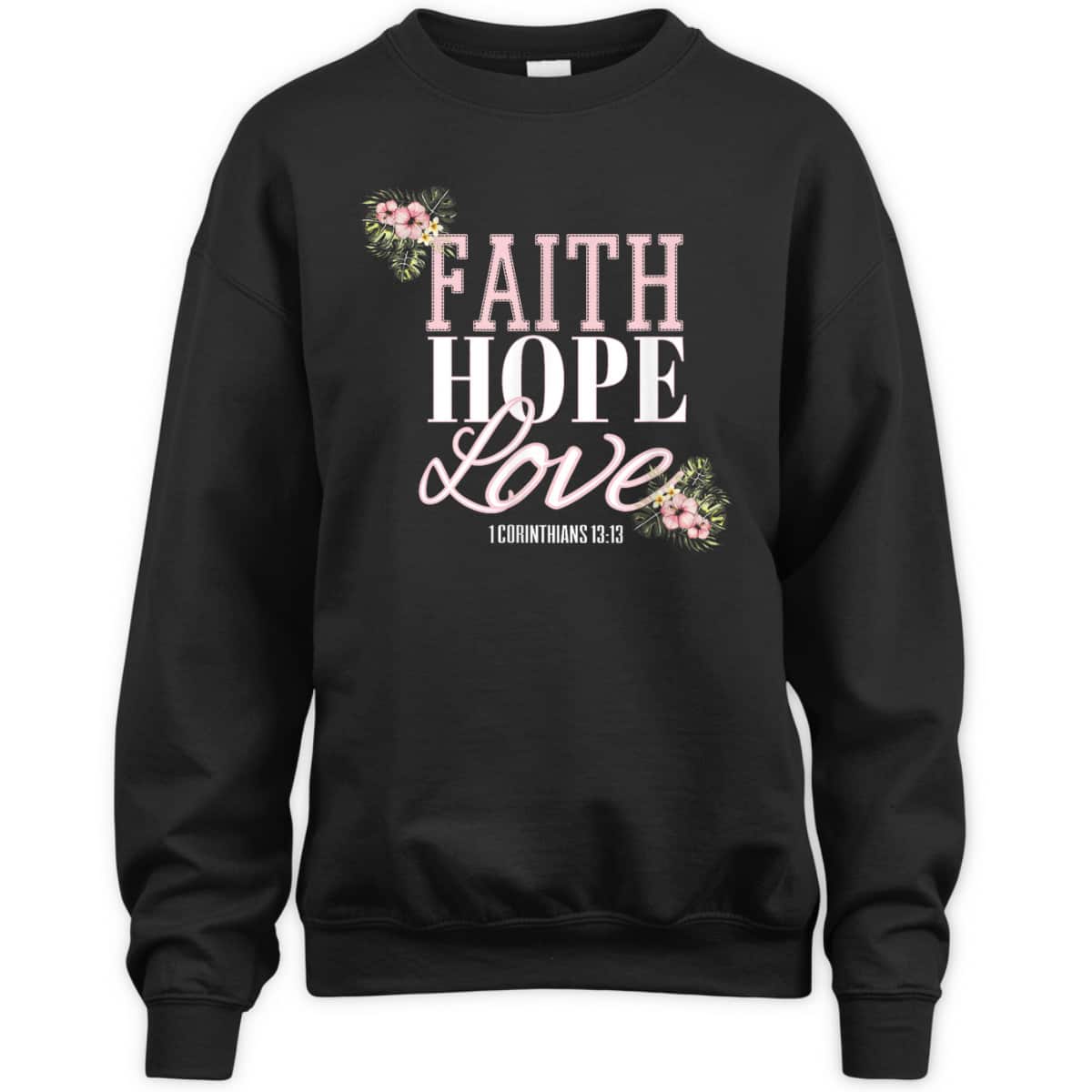 Christian Scripture Bible Verse Faith Hope Love T-Shirt