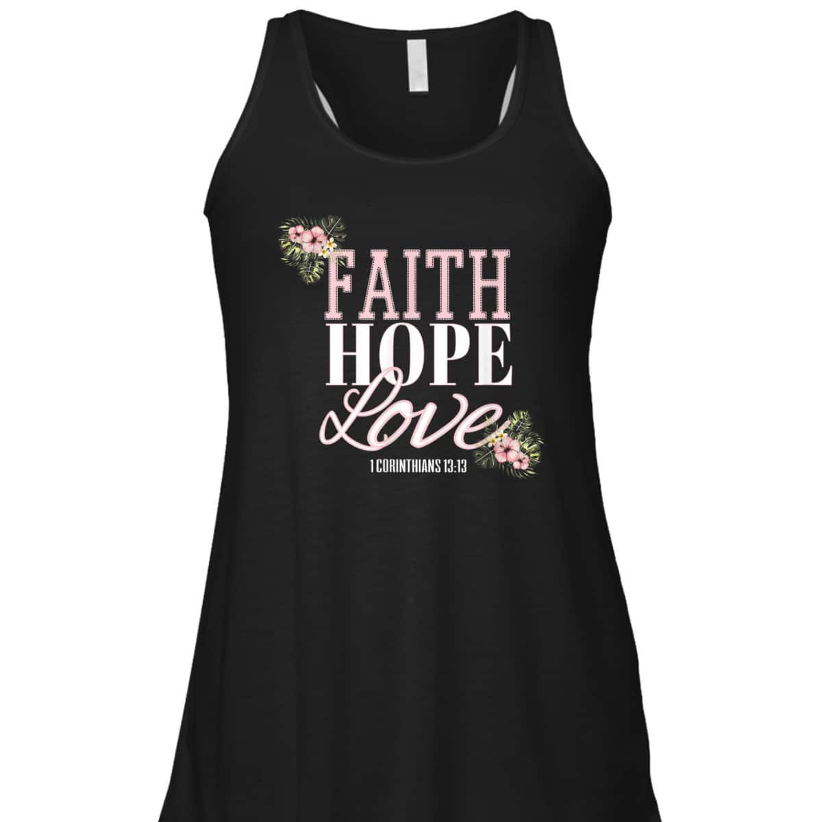 Christian Scripture Bible Verse Faith Hope Love T-Shirt