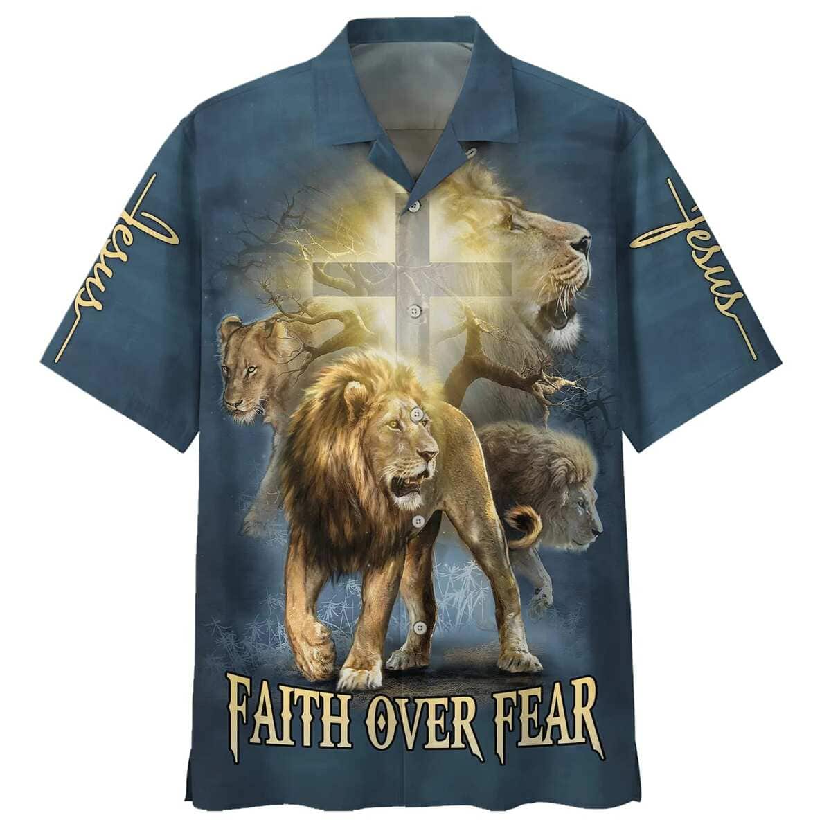 Faith Over Fear Lion Christian Jesus Faith Hawaiian Shirt Faith Over Fear Lion Christian Jesus Faith Hawaiian Shirt
